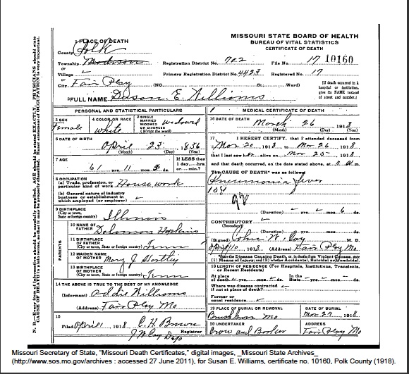 Susan Elizabeth (Hopkins) Williams, death certificate, 1918, Polk County, Missouri Susan Elizabeth (Hopkins) Williams, death certificate, 1918, Polk County, Missouri
